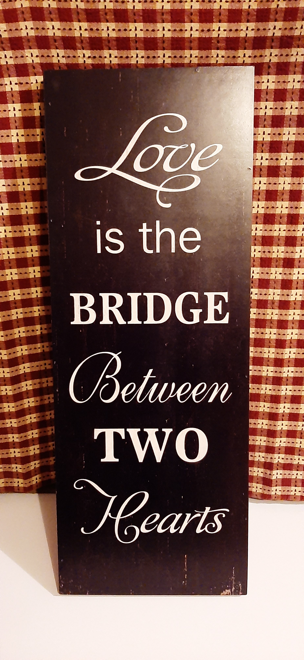 Love is the BRIDGE  sign